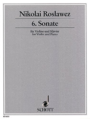 Book SCHOTT ROSLAWEZ N.A. - 6. SONATA - VIOLIN AND PIANO Partition classique Cordes Violon free
