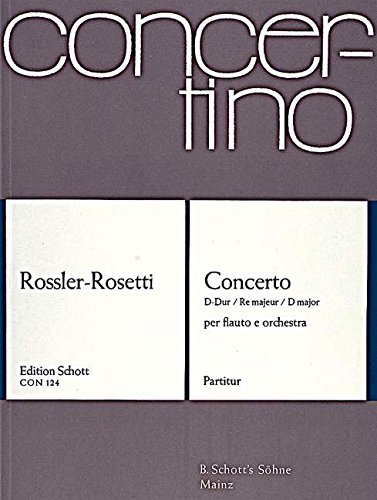 Book SCHOTT ROSETTI ANTONIO - CONCERTO D MAJOR MURRAY C17 - FLUTE AND ORCHESTRA Partition classique Bois Flûte traversière free