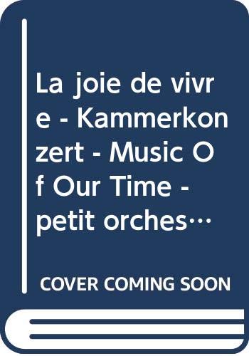 Book La joie de vivre - Kammerkonzert - Music Of Our Time - petit orchestre avec hautbois obligé - Partition d'étude - ED 8634 free