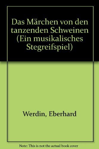 Book Das Märchen von den tanzenden Schweinen - Ein musikalisches Stegreifspiel - Bausteine - Series of Works (Practical Help) - Choir (SMez) with Speakers, Dancers and Instruments (2 Melodic Instruments, Carillons, Percussion, Piano ad lib.) - Partie séparée A free