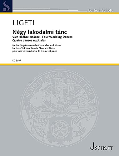 Book SCHOTT LIGETI GYORGY - NEGY LAKODALMI TANC - 3 VOICES OR FEMALE CHOIR AND PIANO Partition classique Ensemble et orchestre Conducteur free