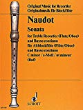 Book SCHOTT NAUDOT J.C. - SONATA C MINOR - TREBLE RECORDER (FLUTE, OBOE) AND BASSO CONTINUO Partition classique Bois Flûte à bec free