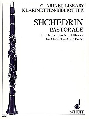 Book SCHOTT SHCHEDRIN RODION - PASTORALE - CLARINET IN A AND PIANO Partition classique Bois Clarinette free