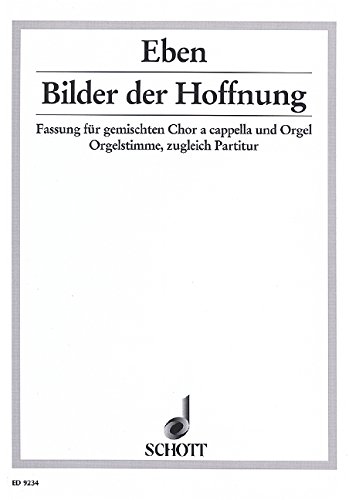 Book Bilder der Hoffnung - 'Leuchtende Erde und schimmernde Meere' - choeur mixte (SATB) a cappella ou avec orgue - Partition - ED 9234 free