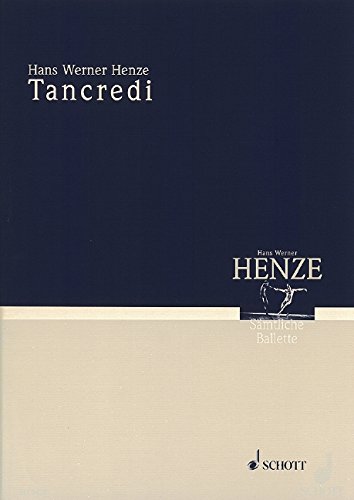 Book Tancredi - Ballett in zwei Bildern von Peter Csobádi - Music Of Our Time - orchestre - Partition d'étude - ED 9420 free