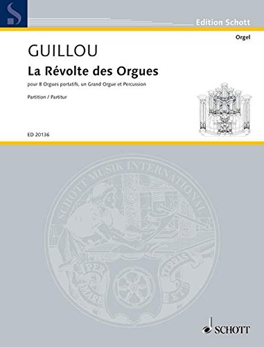 Book La Révolte des orgues op. 69 - Aufruhr der Orgeln - 9 orgues (8 orgues portatifs et 1 orgue grande) et percussion (3 musicien: 2 Crotales, 5 Wood Blocks, 5 Temple Blocks, 5 Toms, 4 gongs, Tam Tam) - Partition - ED 20136 free