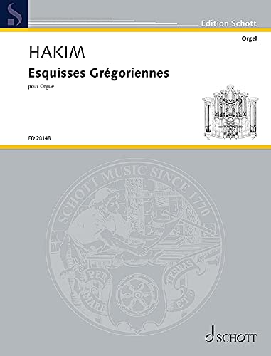 Book SCHOTT HAKIM NAJI - ESQUISSES GREGORIENNES - ORGAN Partition classique Piano - instrument à clavier Orgue free