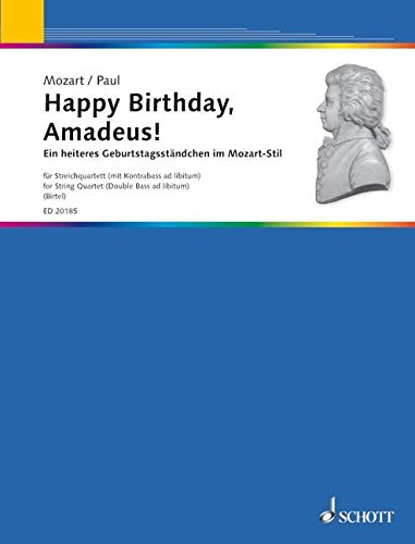 Book SCHOTT PAUL DIETRICH - HAPPY BIRTHDAY, AMADEUS! - STRING QUARTET Partition classique Ensemble et orchestre Ensemble à cordes free
