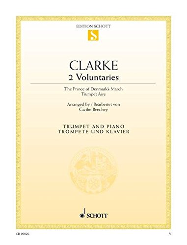 Book SCHOTT CLARKE JEREMIAH - 2 VOLUNTARIES - TRUMPET IN BB AND PIANO Partition classique Cuivre et percussion Trompette free