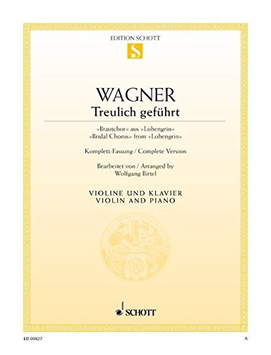 Book SCHOTT WAGNER RICHARD - TREULICH GEFUHRT - VIOLIN AND PIANO Partition classique Cordes Violon free