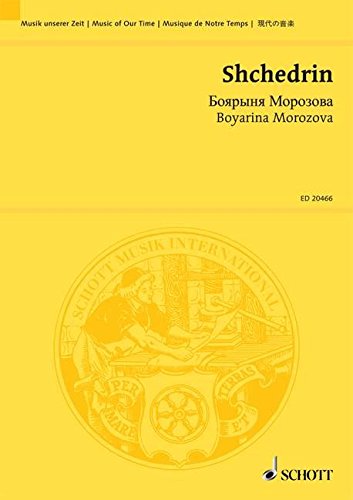 Book Boyarina Morozova - Leben und Leiden der Bojarin Morosowa und ihrer Schwester Fürstin Urussowa - Music Of Our Time - 4 solistes, choeur mixte, trompette, timbales et batterie - Partition de direction et d'étude - ED 20466 free