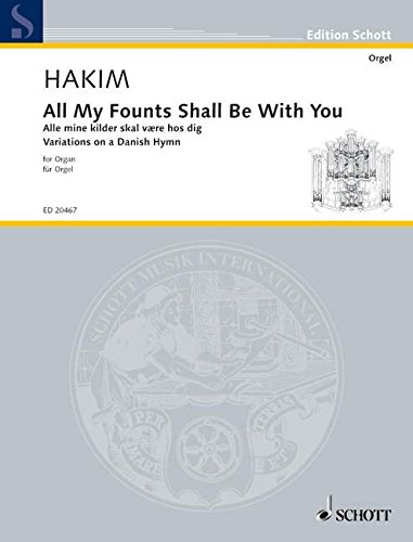 Book ALL MY FOUNTS SHALL BE WITH YOU ORGUE free