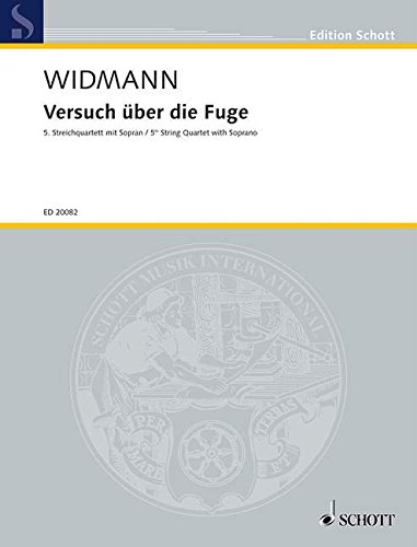 Book Versuch über die Fuge - (5e Quatuor à cordes avec soprano) Textes de la Vulgate - soprano et quatuor à cordes - Partition et parties - ED 20082 free