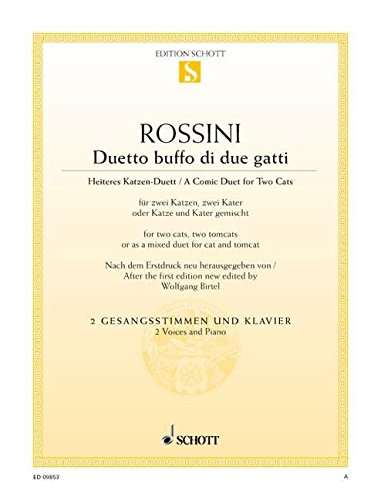 Book SCHOTT ROSSINI GIOACCHINO ANTONIO - DUETTO BUFFO DI DUE GATTI - 2 VOICES AND PIANO Partition classique Vocale - chorale Choeur et ensemble vocal free