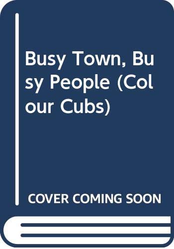 Book Richard Scarry's Busy Town, Busy People (Collins Colour Cubs) free