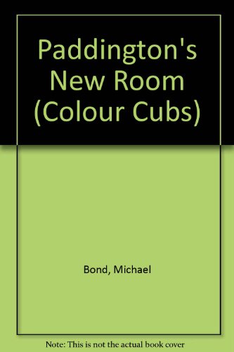 Book Paddington's New Room (Colour Cubs) free