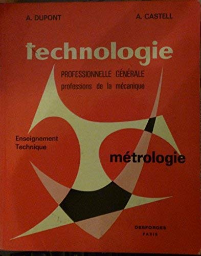 Book Technologie professionnelle générale - professions de la mécanique - Métrologie free