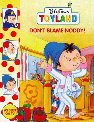 Book Don't Blame Noddy! (Toy Town Stories) free