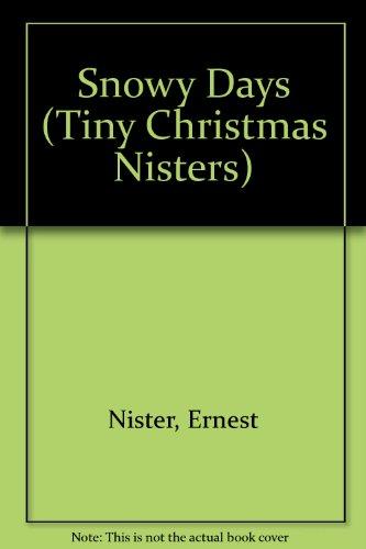 Book Snowy Days (Tiny Christmas Nisters) free