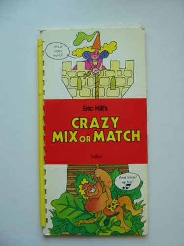 Book Eric Hill's Crazy Mix or Match free