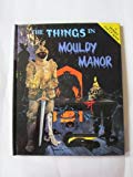 Book The Things in Mouldy Manor (Spooky Pop Ups) free