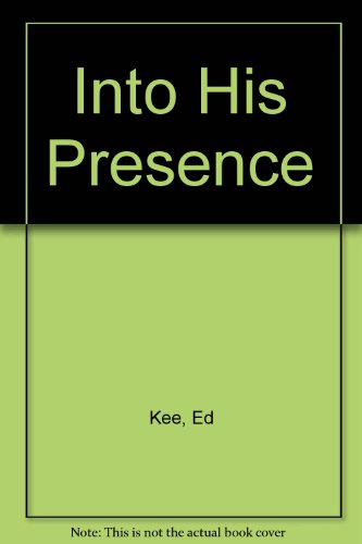Book Into His Presence free