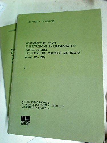 Book Assemblee di Stati e Istituzioni rappresentative nella Storia del Pensiero politico moderno (secoli XV - XX) - Atti del convegno internazionale tenuto a Perugia dal 16 al 18 settembre 1982. free
