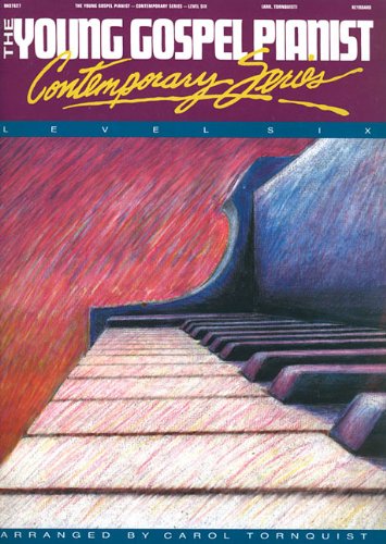 Book The Young Gospel Pianist - Contemporary Series, Level 6 free