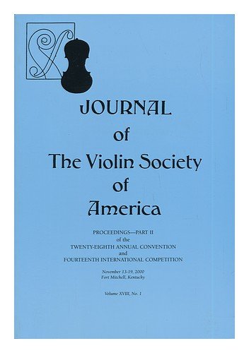 Book Journal of the Violin Society of America, Proceedings - Part II. Volume XVIII, No. 1 free