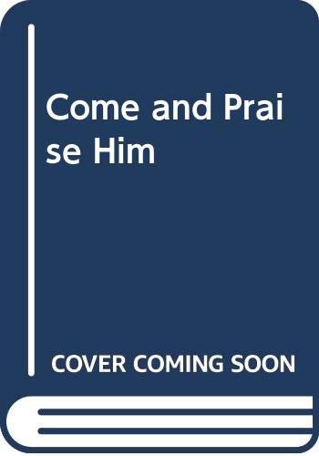 Book Come and Praise Him free