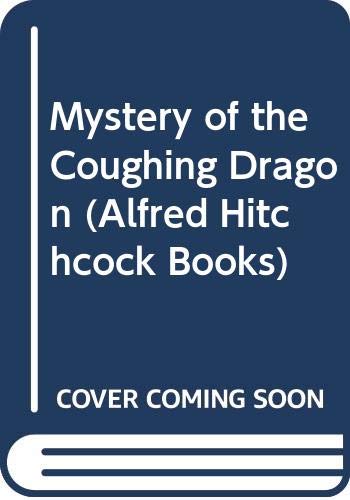 Book Mystery of the Coughing Dragon (A. Hitchcock Bks.) free