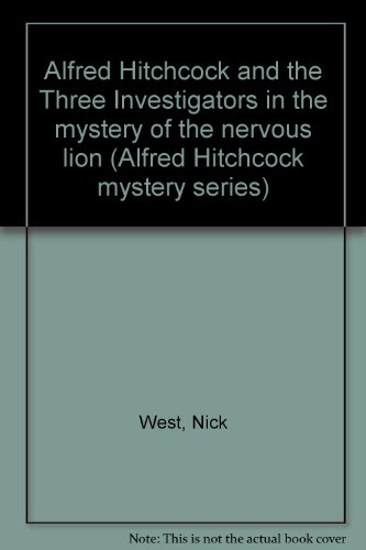 Book Alfred Hitchcock And The Three Investigators In The Mystery Of The Nervous Lion (alfred Hitchcock Mystery Series) free