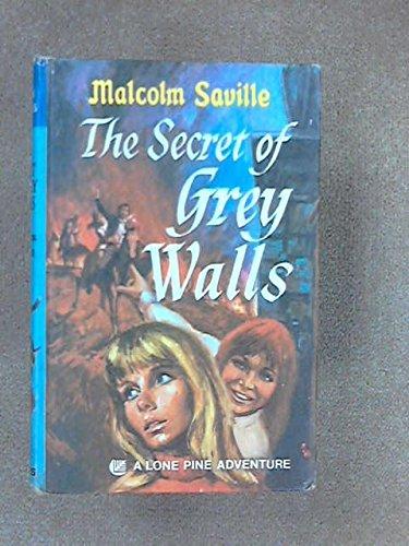 Book THE SECRET OF THE GREY (Gray) WALLS - A Lone Pine Adventure free