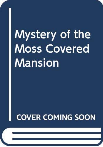 Book Mystery of the Moss Covered Mansion free