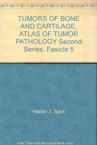 Book TUMORS OF BONE AND CARTILAGE, ATLAS OF TUMOR PATHOLOGY Second Series, Fasicle 5 free