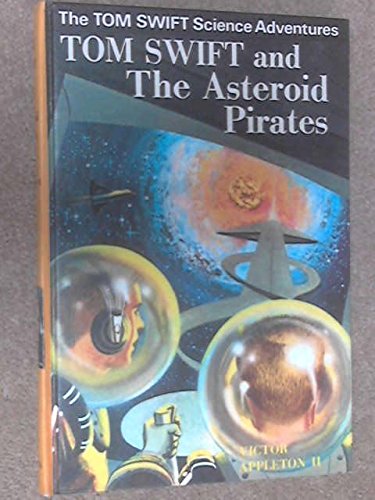 Book Tom Swift and the Asteroid Pirates free