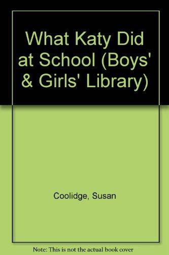 Book What Katy Did at School (Boys' & Girls' Library) free