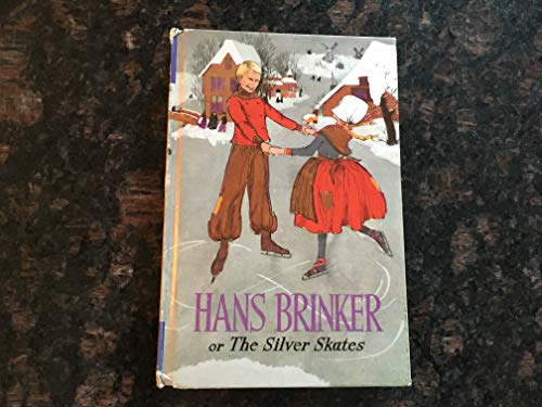 Book Hans Brinker, or the Silver Skates (Boys' & Girls' Library) free