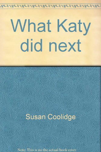 Book What Katy Did Next (Boys' & Girls' Library) free