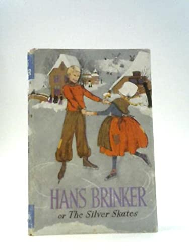 Book Hans Brinker, or the Silver Skates (Boys' & Girls' Library) free