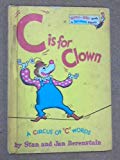 Book C IS FOR CLOWN : A Circus of "C" Words ( Bright & Early for Beginning Beginners ) free