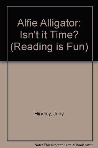 Book Isn't It Time? (Reading Is Fun) free