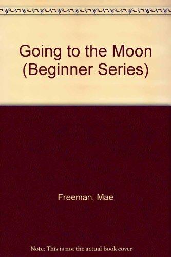 Book Going to the Moon (Beginner Books) free