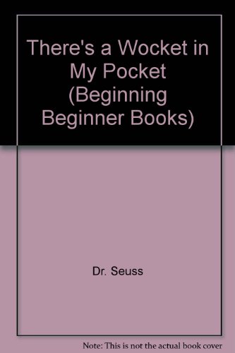 Book There's a Wocket in My Pocket (Beginning Beginner Books) free
