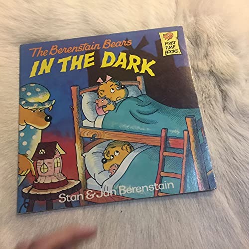 Book Berenstain Bears in the Dark (First Time Books) free