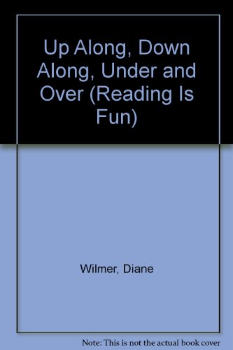 Book Up Along, Down Along, Under and Over (Reading Is Fun) free