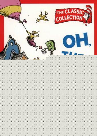 Book Oh, the Places You'll Go! (Dr.Seuss Classic Collection) free
