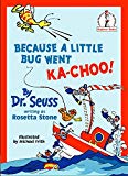 Book Because a Little Bug Went Ka-Choo! (Beginner Books) free