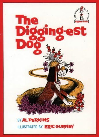 Book The Digging-Est Dog (Beginner Books) free