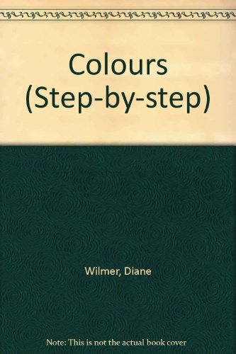 Book COLOURS STEP BY STEP SERIES (Step by Step) free